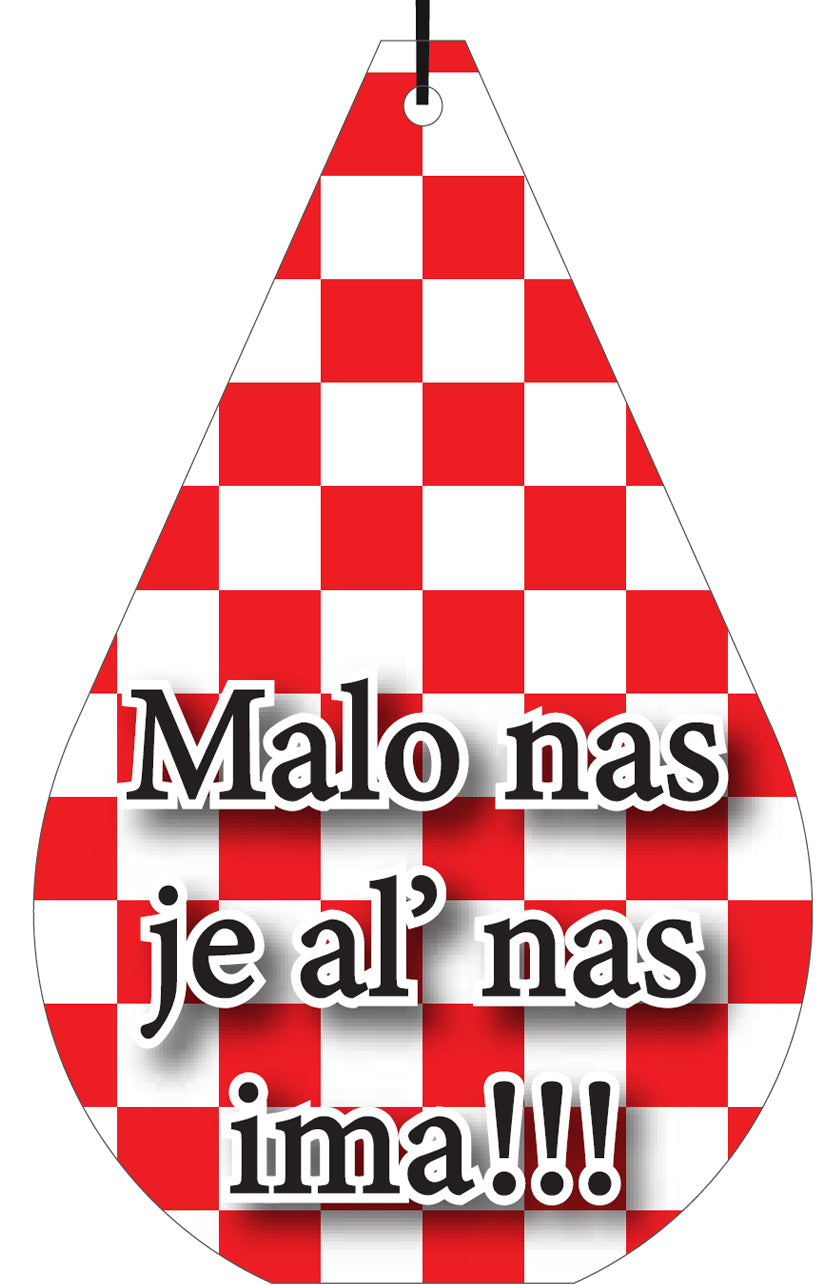 Croatia Quote 'Malo nas..'